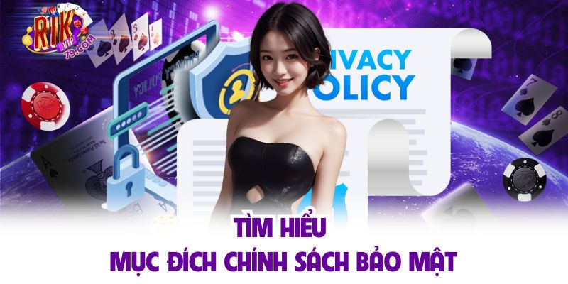 Chính Sách Bảo Mật RIKVIP Thoải Mái Giải Trí Không Lo Rủi Ro Tìm hiểu mục đích chính sách bảo mật